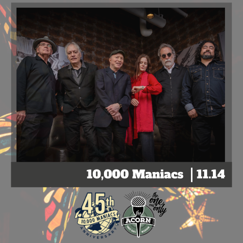 10,000 Maniacs at The Acorn